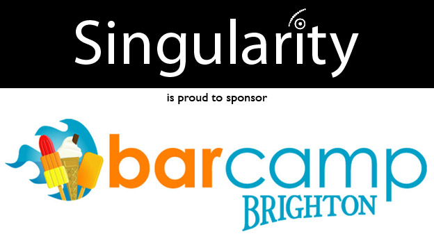 Singularity is proud to sponsor BarCampBrighton